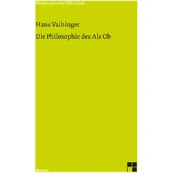 Vaihinger:Die Philosophie des Als Ob, Fachbücher von Hans Vaihinger, Gerald Hartung