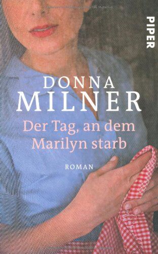 Donna Milner - Der Tag, an dem Marilyn starb: Roman - Preis vom 09.10.2026 07:28:09 h