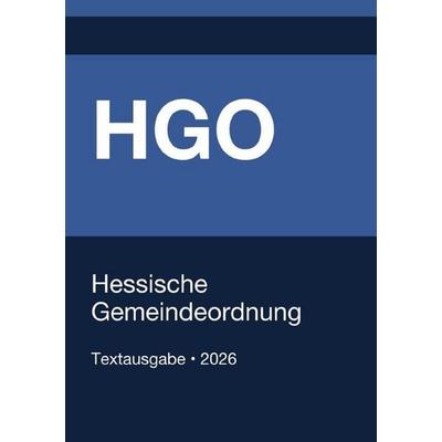 HGO - Hessische Gemeindeordnung 2026, Taschenbuch von Gesetze24 Deutschland, Epubli, 978-3-565-20515-8