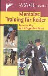 Wolfgang Holzel - Mentales Training für Reiter: Der neue Weg zum erfolgreichen Reiten - Preis vom 09.10.2026 07:28:09 h