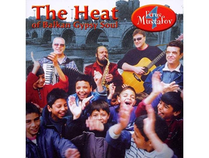 Ferus Mustafov 4 - The Heat Of Balkan Gypsy Soul
