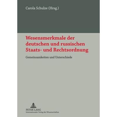 Wesensmerkmale der deutschen und russischen Staats- und Rechtsordnung, Gebundene Ausgabe von , Peter Lang GmbH, Internationaler Verlag der