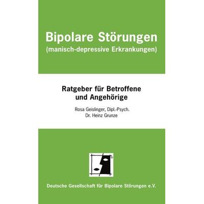 Bipolare Störungen (manisch-depressive Erkrankungen), Taschenbuch von Heinz Grunze, BoD – Books on Demand, 978-3-8311-4519-5