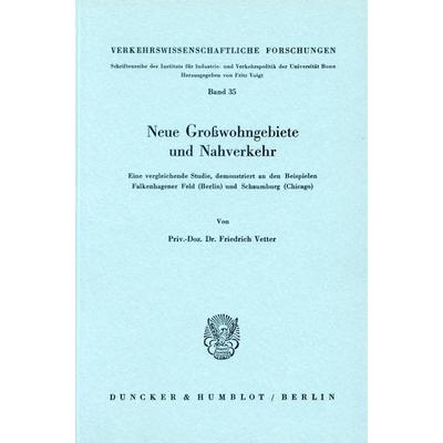 Neue Großwohngebiete und Nahverkehr., Taschenbuch von Friedrich Vetter, Duncker & Humblot, 978-3-428-04278-4