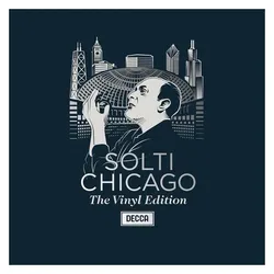 Decca, Schallplatten, Solti Chicago The Vinyl Edition (Chicago Symphony Orchestra, Georg Solti)