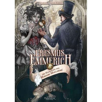 Erasmus Emmerich und die Maskerade der Madame Mallarmé, Gebundene Ausgabe von Katharina Fiona Bode, Art Skript Phantastik