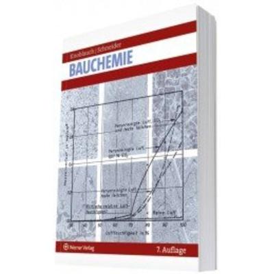 Bauchemie, Taschenbuch von Harald Knoblauch,Ulrich Schneider, Werner, Neuwied, 978-3-8041-5250-2