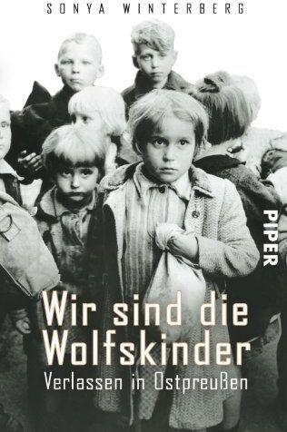 Sonya Winterberg - Wir sind die Wolfskinder: Verlassen in Ostpreußen - Preis vom 01.10.2026 17:08:56 h