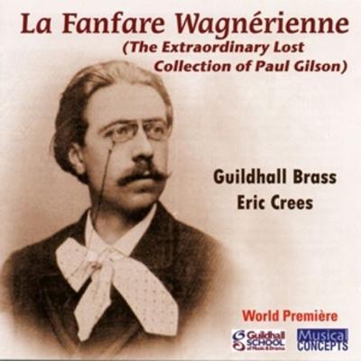 La Fanfare Wagnerienne - Crees,Guildhall Brass, CD
