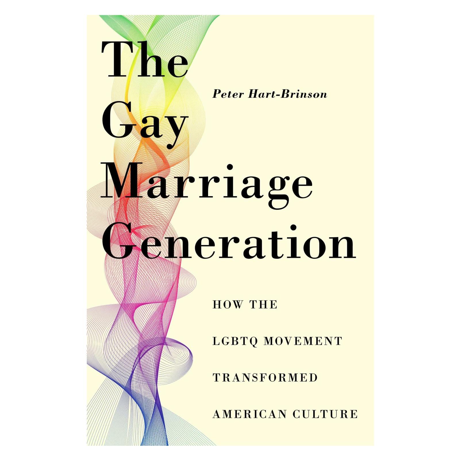 New York University The Gay Marriage Generation (Englisch, Softcover, Peter Hart-Brinson) (41976425)