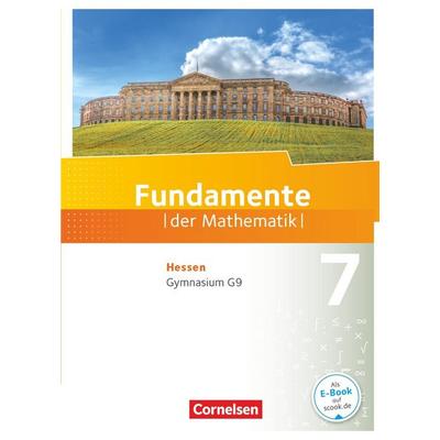 Fundamente der Mathematik - Hessen ab 2017 - 7. Schuljahr, Gebundene Ausgabe von Christian Wahle,Lothar Flade,Nina Ankenbrand,Hubert Langlotz,Ralf