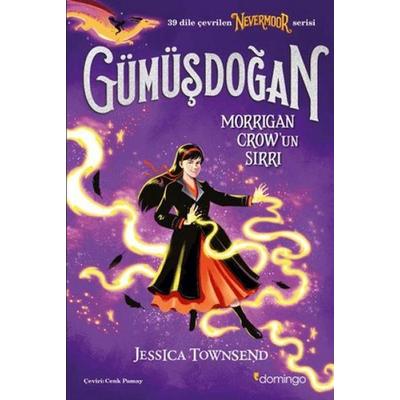 Gümüsdogan - Morrigan Crowun Sirri ;Nevermoor 4, Taschenbuch von Jessica Townsend, Domingo Yayinevi