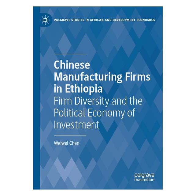 Springer Chinese Manufacturing Firms in Ethiopia (Englisch, Hardcover, Weiwei Chen) (68974223)