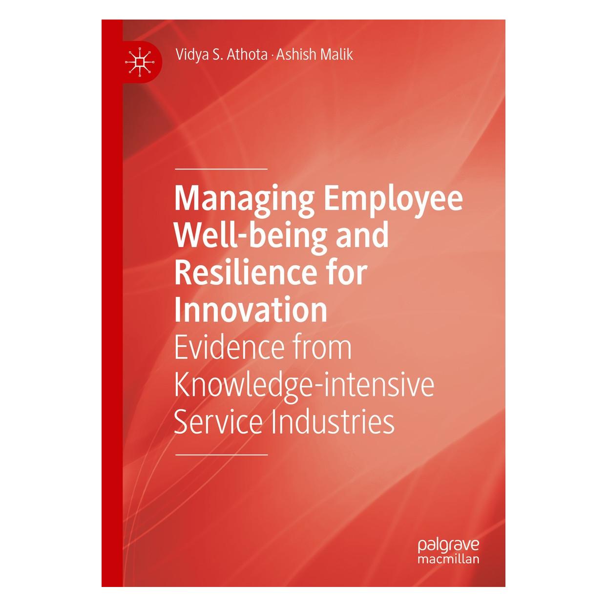 Springer Managing Employee Well-being and Resilience for Innovation (Englisch, Hardcover, Ashish Malik, Vidya S. Athota) (9783030061876)