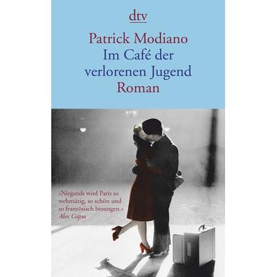 Im Café der verlorenen Jugend, Taschenbuch von Patrick Modiano, dtv