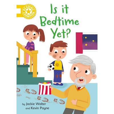 Reading Champion: Is it Bedtime Yet?, Gebundene Ausgabe von Jackie Walter, Franklin Watts, 978-1-4451-7677-2