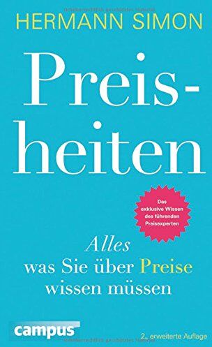 Hermann Simon - Preisheiten: Alles, was Sie über Preise wissen müssen - Preis vom 10.10.2026 11:48:34 h