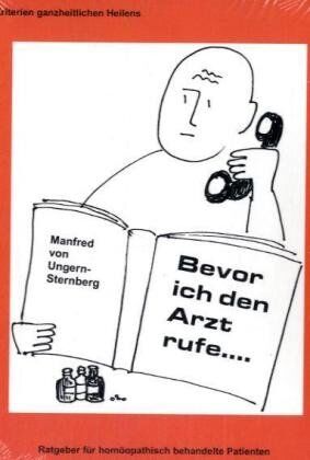 Ungern-Sternberg, Manfred von - Bevor ich den Arzt rufe - Preis vom 09.10.2026 07:28:09 h