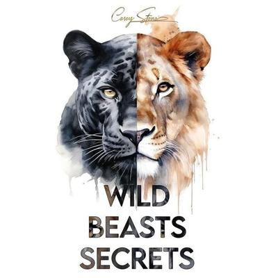 Wild Beasts Secrets, Taschenbuch von Casey Stone, Tolino media, 978-3-7592-1470-6