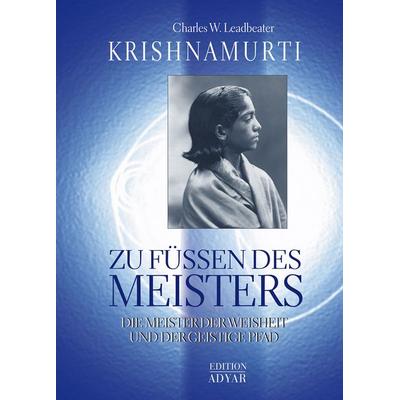 Zu Füßen des Meisters, Gebundene Ausgabe von Charles W. Leadbeater,Krishnamurti, Aquamarin