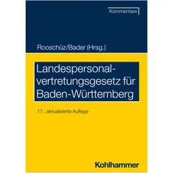 Landespersonalvertretungsgesetz für Baden-Württemberg, Fachbücher von Johann Bader, Joachim Abel, Brigitte Gerstner-Heck, Gerhart Rooschüz