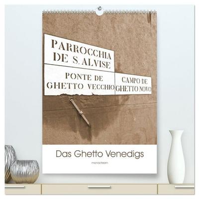 Das Ghetto Venedigs (hochwertiger Premium Wandkalender 2026 DIN A2 hoch), Kunstdruck in Hochglanz