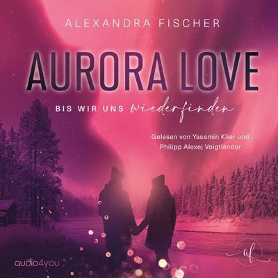 Aurora Love - Alexandra Fischer, Audio, 9783988188397