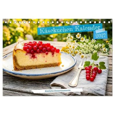 Käsekuchen Kalender - Köstliche Dessertmomente (Tischkalender 2027 DIN A5 quer), CALVENDO Monatskalender