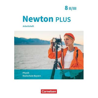 Newton plus - Realschule Bayern - 8. Jahrgangsstufe - Wahlpflichtfächergruppe II-III, Taschenbuch von Elke Göbel,Markus Volke,Martin Zimmer,Martina