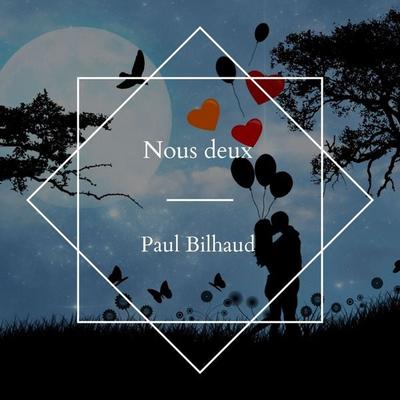 Nous deux - Paul Bilhaud, Audio, 4061707509186
