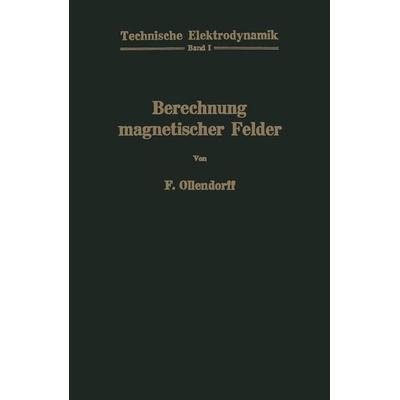 Berechnung magnetischer Felder, Taschenbuch von Franz Ollendorff, Springer Wien, 978-3-7091-3025-4