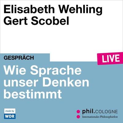 Framing - Wie Sprache unser Denken bestimmt - Elisabeth Wehling, Audio, 4066004559131