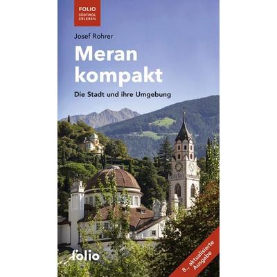 Meran kompakt, Taschenbuch von Josef Rohrer, Folio, 978-3-85256-914-7
