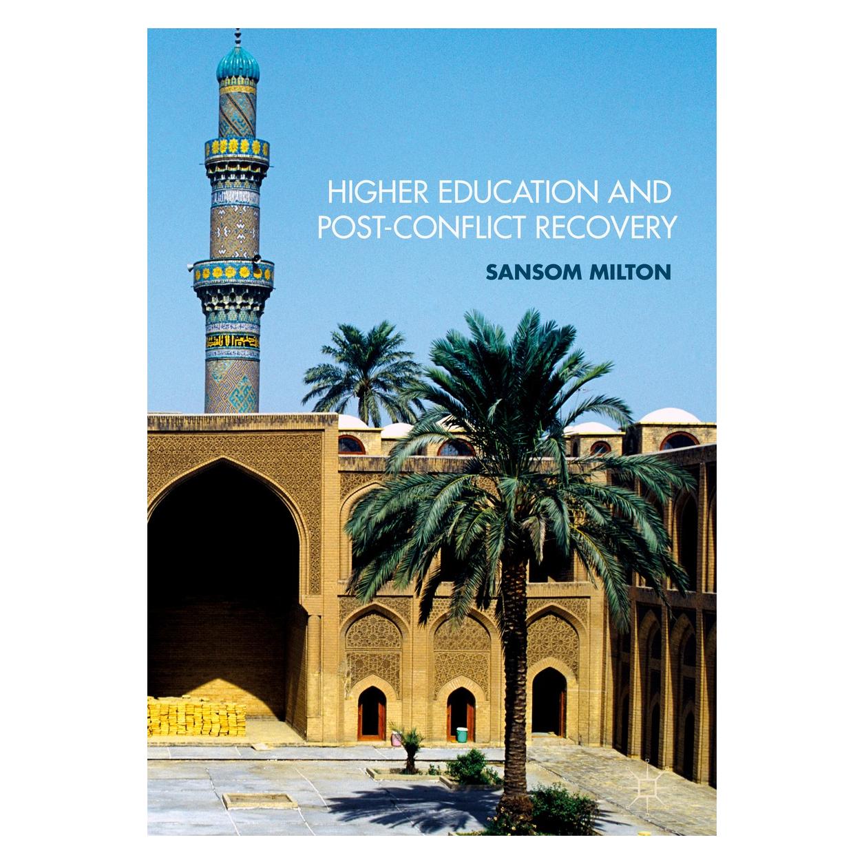 Springer Milton:Higher Education and Post-Confli (Englisch, Hardcover, Sansom Milton) (9783319653488)