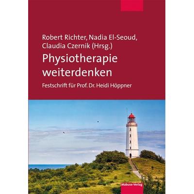 Physiotherapie weiterdenken, Taschenbuch von , Mabuse, 978-3-86321-659-7