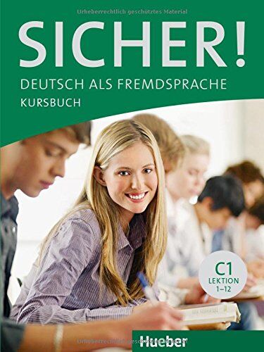 Michaela Perlmann-Balme - Sicher! C1: Deutsch als Fremdsprache / Kursbuch - Preis vom 11.10.2026 15:43:13 h