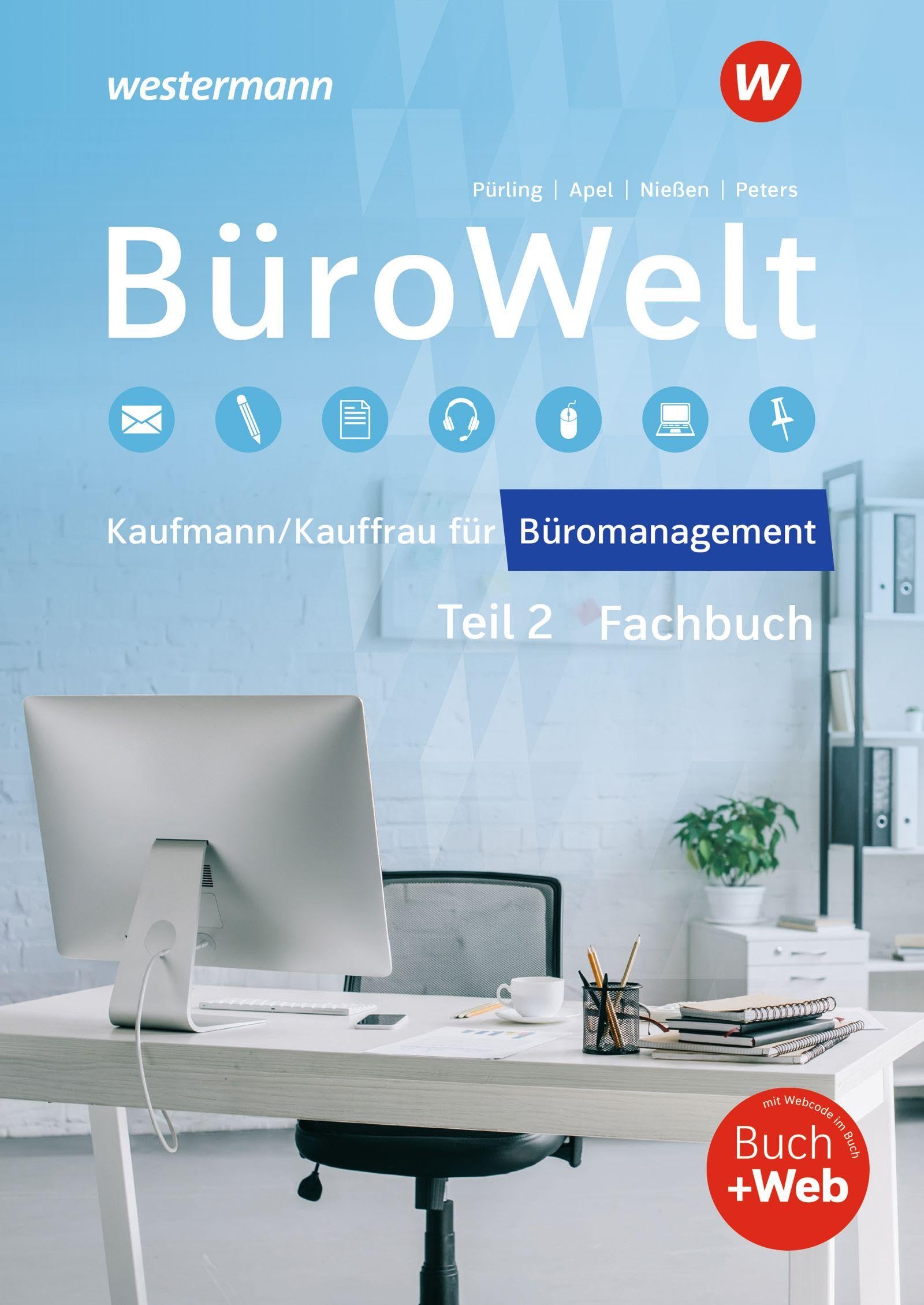 Karin Nießen - BüroWelt: Lernfelder 8-13 bis Teil 2 der gestreckten Abschlussprüfung Schulbuch - Preis vom 15.10.2026 23:06:25 h