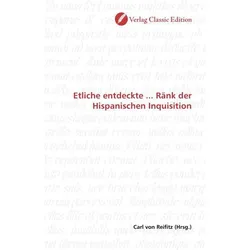 Etliche entdeckte... Ränk der Hispanischen Inquisition, Fachbücher