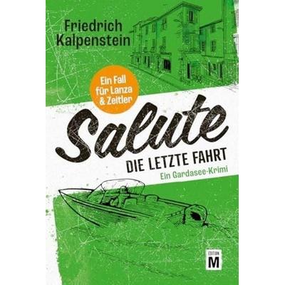 Salute - Die letzte Fahrt, Taschenbuch von Friedrich Kalpenstein, Edition M, 978-2-496-71537-8