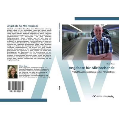 Angebote für Alleinreisende, Taschenbuch von Meike Knop, AV Akademikerverlag, 978-3-639-44867-2