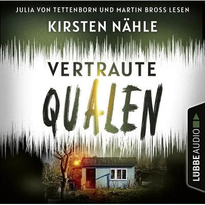 Vertraute Qualen - Ermittlerkrimi mit Stahl und Freund, Teil 1 - Kirsten Nähle, Audio, 9783754006023