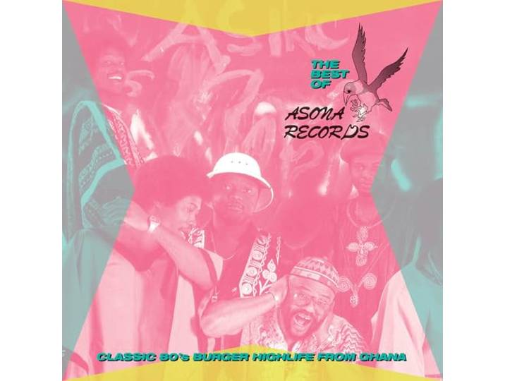 The Best Of Asona Records: Classic 80's Burger Highlife From Ghana
