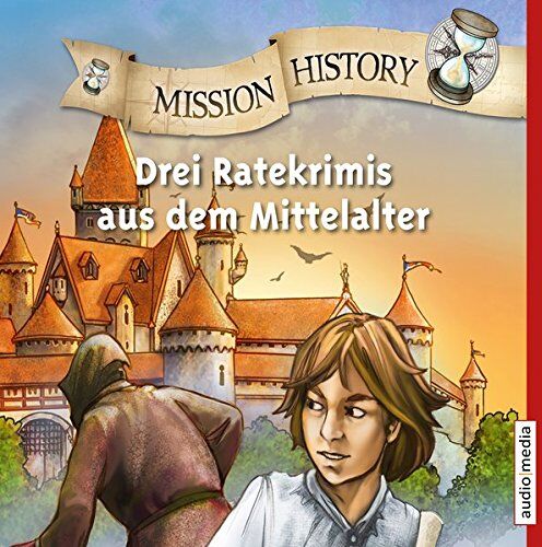 Fabian Lenk - Mission History - Drei Ratekrimis aus dem Mittelalter - Preis vom 30.09.2026 22:30:23 h