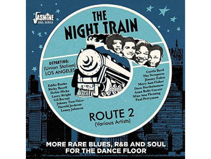 Various - Night Train Route 2. More Rare Blues, R&B And Soul