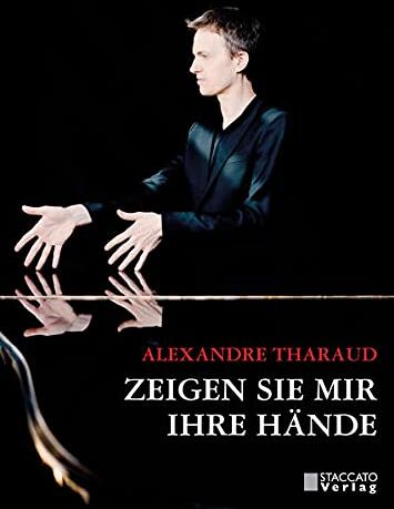 Alexandre Tharaud - Zeigen Sie mir ihre Hände - Preis vom 05.10.2026 03:47:11 h