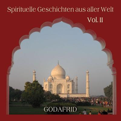 Spirituelle Geschichten aus aller Welt - Godafrid, Audio, 4015749703040