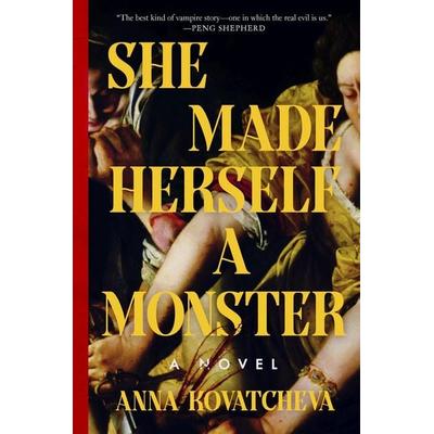 She Made Herself a Monster, Gebundene Ausgabe von Anna Kovatcheva, Harper Collins Publ. USA, 978-0-06-343637-4