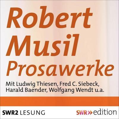 Robert Musil - Prosawerke - Robert Musil, Audio, 4056198000427