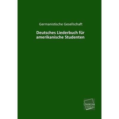 Deutsches Liederbuch für amerikanische Studenten -