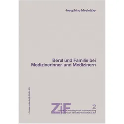 Beruf und Familie bei Medizinerinnen und Medizinern, Fachbücher von Susanne Oelkers, Josephine Mesletzky